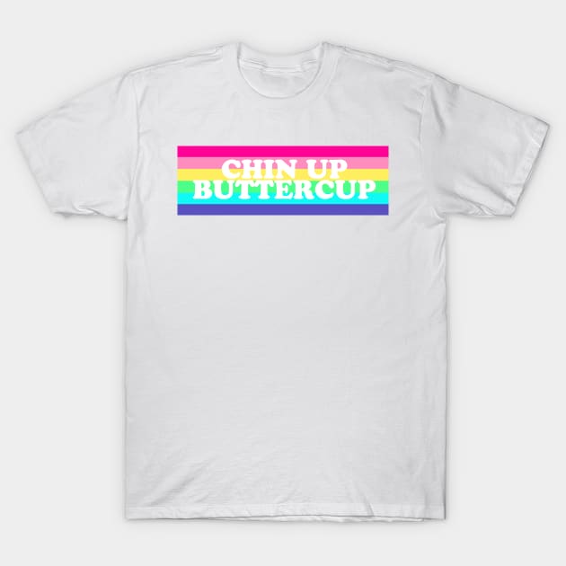 Chin Up Buttercup T-Shirt by lolosenese